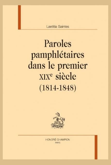 Laetitia Saintes Paroles Pamphl Taires Dans Le Premier Xixe Si Cle