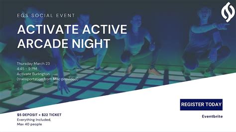 egs active arcade night  activate activate burlington march