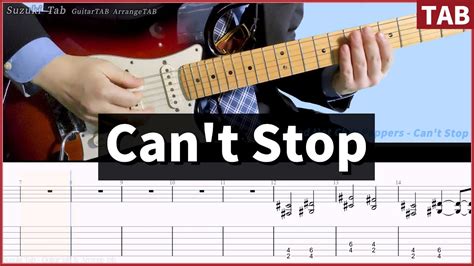 Rhcpcan T Stop Tab Guitartab Red Hot Chili Peppers Youtube