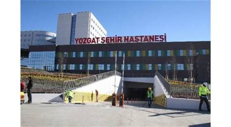 Yozgat Şehir Hastanesi Hasta Kabulüne Başlıyor Yozgat Haberleri