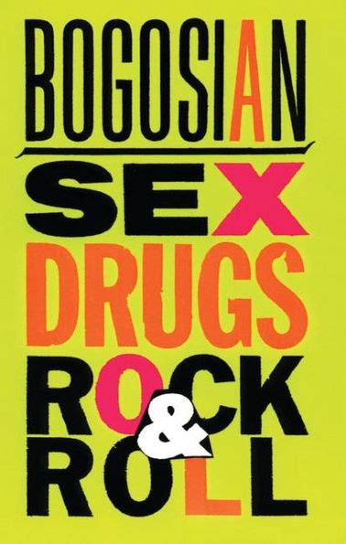 Sex Drugs Rock Roll By Eric Bogosian Paperback Barnes Noble