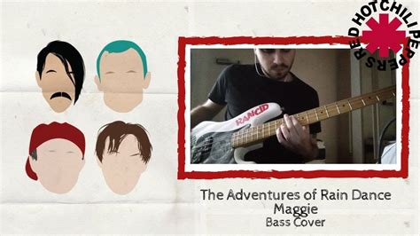 Red Hot Chili Peppers The Adventures Of Rain Dance Maggie Bass Cover YouTube