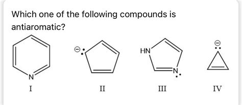 solved      compounds  antiaromatic cheggcom