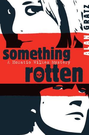 SOMETHING ROTTEN | Kirkus Reviews