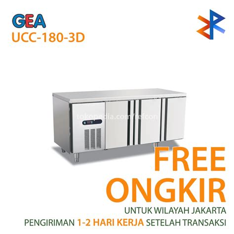 Jual Undercounter Chiller Gea Ucc D Ucc D Ucc D