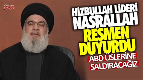 Son dakika Hizbullah lideri Nasrallah ABD üssüne saldıracağız