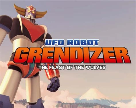 Ufo Robot Grendizer The Feast Of The Wolves Ya Est Disponible Para