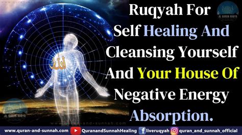 Ruqyah Dua For Self Healing And Cleansing Yourself And Your House Of