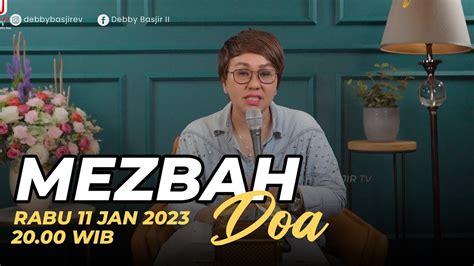 Mezbah Doa Rabu Pk Wib Debby Basjir Mezbahdoadb