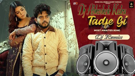 Tadfe Gi Jorge Gill Jorge Gill Music Dj Abhishek Kaku YouTube