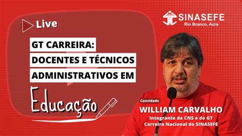 Técnicos Administrativos Em Educação - Live GT Carreira docentes e técnicos administrativos em Educação 1 ...