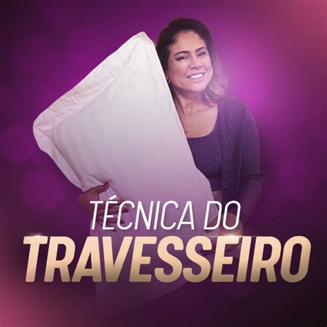 Transando C O M Travesseiro - Técnica do Travesseiro - Jaqueline Salles | Hotmart