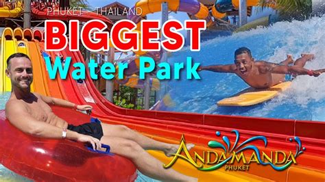 Thailand S NEWEST Waterpark Andamanda Phuket S LARGEST