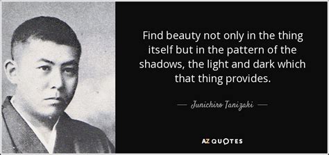 TOP 14 QUOTES BY JUNICHIRO TANIZAKI | A-Z Quotes