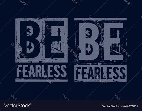 Be Fearless Motivational Quotes Brush Stroke Vector Image