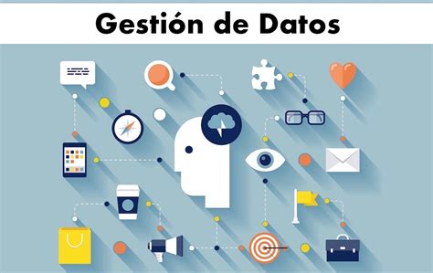 Gesti N De Datos Conceptos Mejores Pr Cticas Y Beneficios