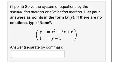 Solved 1 Point Solve The System Of Equations By The