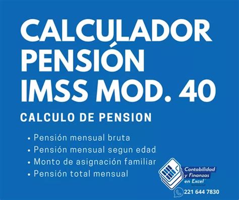 Calculadora Simulador Pensión Imss Mod 40 Actualizada Meses sin