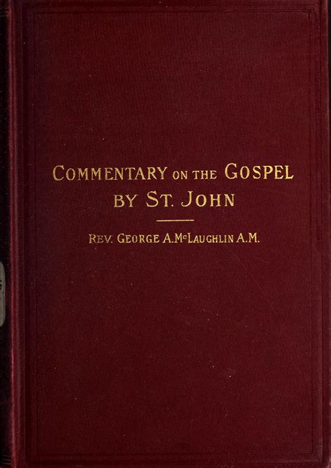 A commentary on the Gospel by St. John. | Library of Congress