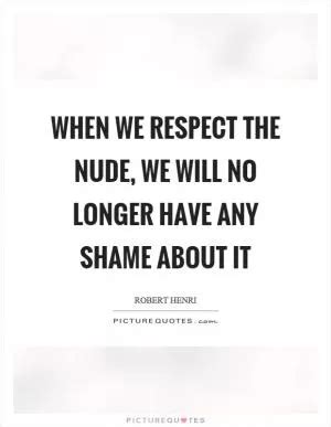Nude Quotes Nude Sayings Nude Picture Quotes
