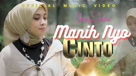 Gheny Jenita Manih Nyo Cinto Official Music Video YouTube