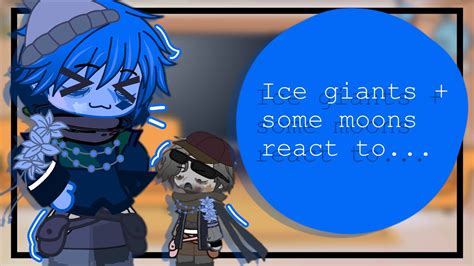 Ice Giants Some Moons React To Neptune S Moons Solarballs Gacha