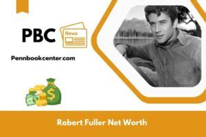 Robert Fuller Net Worth 2025: Salary, Wealth, And Financial Insights