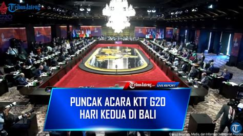 LIVE Puncak Acara KTT G20 Hari Kedua Di Bali YouTube