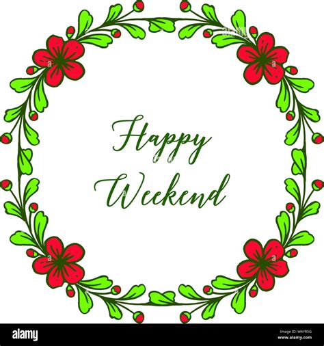 Artwork Green Leaves And Red Flower Frame Banner Happy Weekend Vector