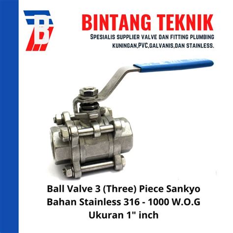 Jual Ball Valve 3 Three Piece 1 Inch Stainless 316 Sankyo Di Lapak