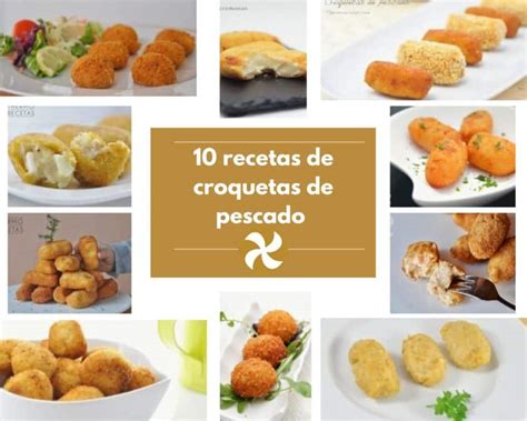 10 Recetas De Croquetas De Pescado Que Te Encantarán