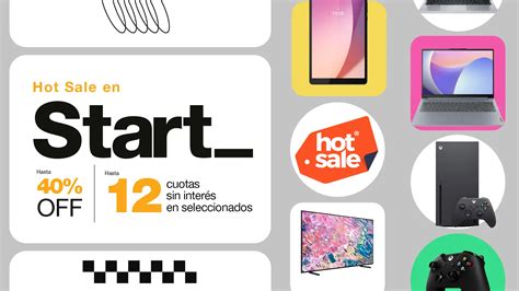 Hot Sale en Start Hasta off y cuotas sin interés en diferentes productos de tecnología