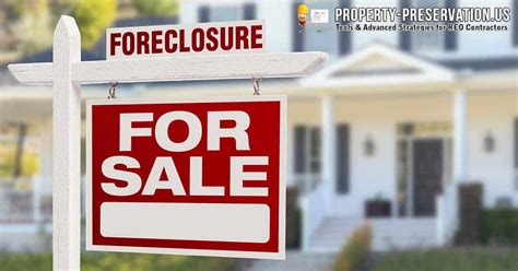 An Overview Of The Foreclosure Market Property Preservation