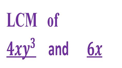 Find Lcm With Variables Lcm Of Xy And X Youtube