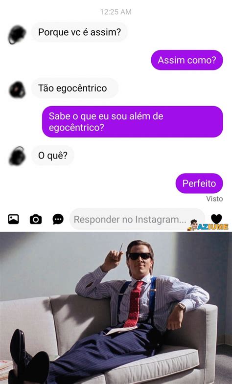 Porque Voc T O Egoc Ntrico Aziume Blog De Humor