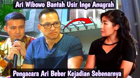 Ari Wibowo Bantah Usir Inge Anugrah Dari Apartemen Pengacara Beber