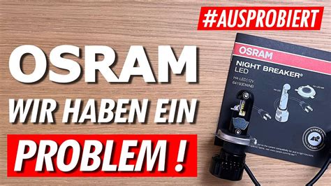H4 Nightbreaker LED flackert! Qualitätsprobleme? So reagiert OSRAM ...
