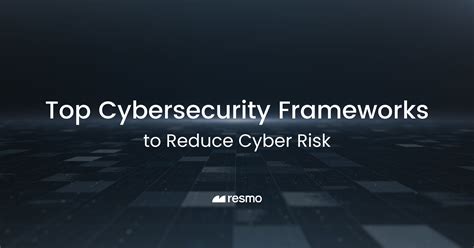 Top 5 Cybersecurity Frameworks And Standards Resmo