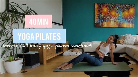 40 MIN YOGA PILATES Intense Ass Kicking Full Body Yoga Pilates Workout YouTube