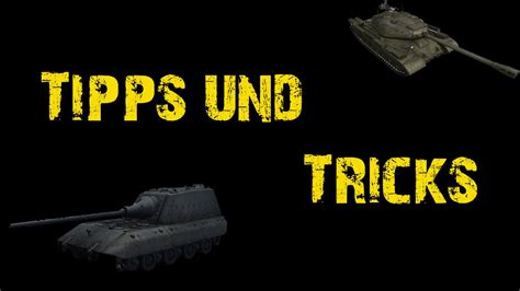 Wot Tipps Und Tricks F R Anf Nger Reupload Deutsch Hd Youtube