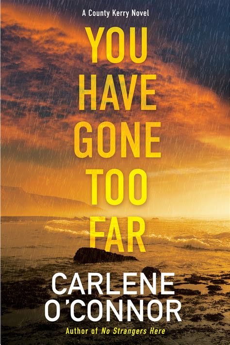 You Have Gone Too Far by Carlene O'Connor - Penguin Books New Zealand