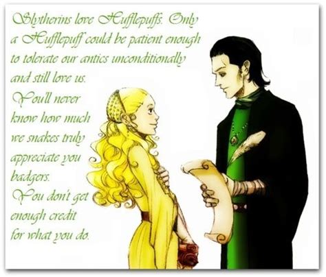 Only A Hufflepuff Can Love A Slytherin