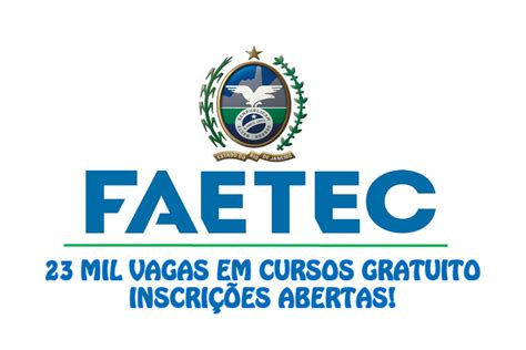 Faetec Abre Mais De 23 Mil Vagas Em CURSOS GRATUITOS De Qualificação