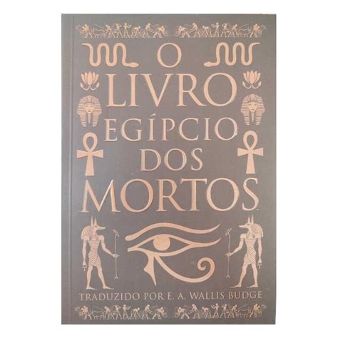 Livro O Egipcio - Livro O Livro Egípcio dos Mortos E. A. Wallis Budge | Shopee Brasil