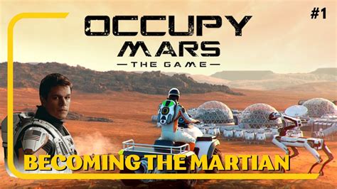 Becoming The Martian Occupy Mars Youtube