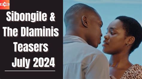 Sibongile The Dlaminis Teasers July 2024 Mzansi Wethu YouTube