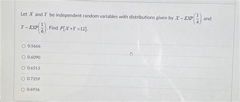 Solved Let X And I Be Independent Random Variables With