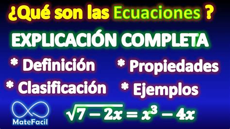 22 Qué es una Ecuación Tipos de ecuaciones y propiedades EXPLICACIÓN