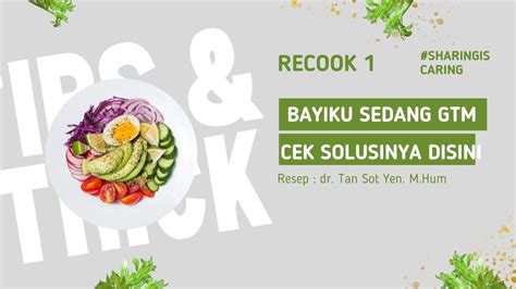 Menu Mudah Mpasi Recook Resep Anak Gtm By Dr Tan Sok Yen Youtube