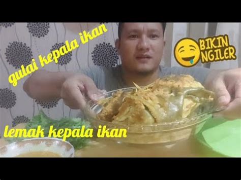 Mukbang Gulai Kepala Ikan Putih Super Jumboo Youtube